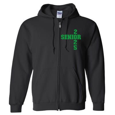 Back To School Officially A Senior Green Senior 2025 Full Zip Hoodie