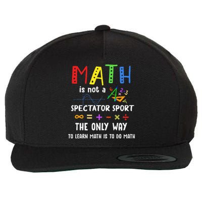 Back To School Math Is Not A Spectator Sport Math Teacher Wool Snapback Cap