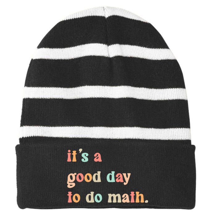 Back To School Its A Good Day To Do Math Teachers Striped Beanie with Solid Band