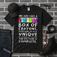 Back To School Teacher We Are Like A Box Of Crayons Tall T-Shirt