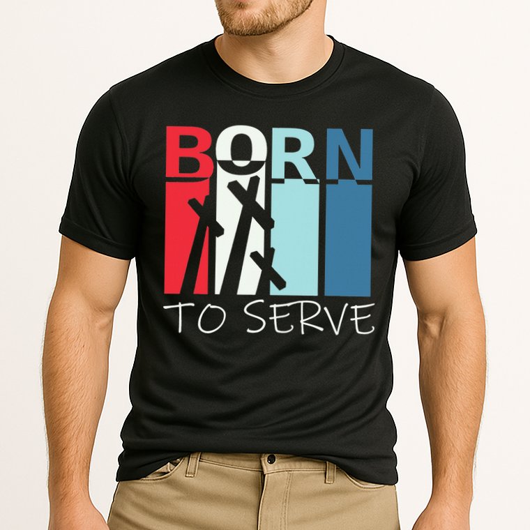 Born To Serve & Jesus Cross & Walk by Faith Christian Performance Shirt