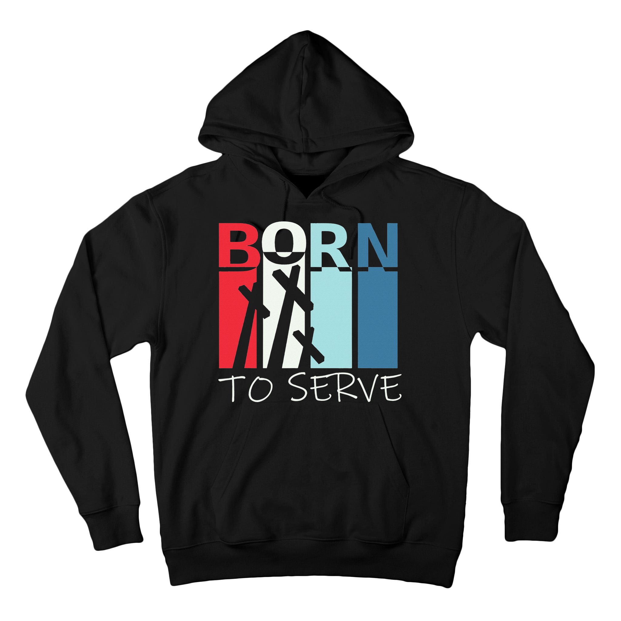 Born To Serve & Jesus Cross & Walk by Faith Christian Tall Hoodie