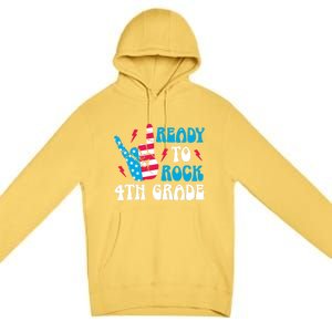 Back To School And Ready To Rock 4Th Grade Gift Premium Pullover Hoodie