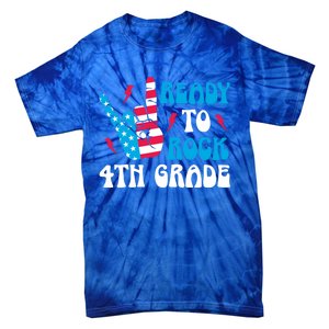 Back To School And Ready To Rock 4Th Grade Gift Tie-Dye T-Shirt