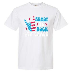 Back To School And Ready To Rock 4Th Grade Gift Garment-Dyed Heavyweight T-Shirt