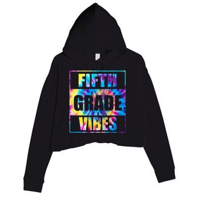 Back To School 5th Grade Vibes First Day Of School Teachers Crop Fleece Hoodie