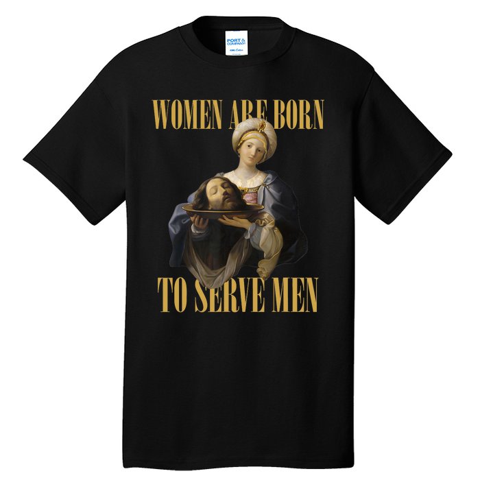 Born To Serve Man Christian Boss Girl Motivational Funny Tall T-Shirt