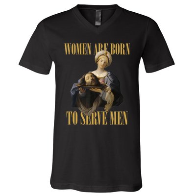 Born To Serve Man Christian Boss Girl Motivational Funny V-Neck T-Shirt