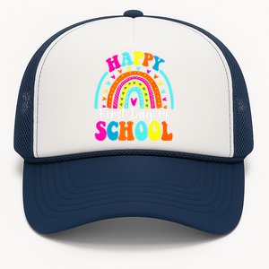 Back To School Funny Happy First Day Of School For Teachers Meaningful Gift Trucker Hat