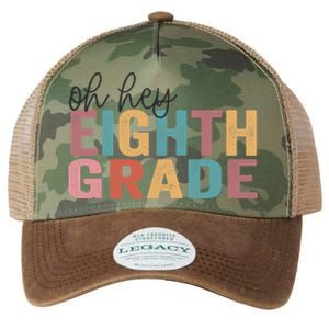 Back To School Students Teacher Oh Hey 8th Eighth Grade Legacy Tie Dye Trucker Hat