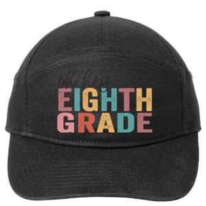 Back To School Students Teacher Oh Hey 8th Eighth Grade 7-Panel Snapback Hat