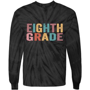 Back To School Students Teacher Oh Hey 8th Eighth Grade Tie-Dye Long Sleeve Shirt