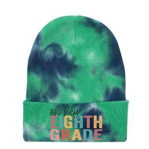 Back To School Students Teacher Oh Hey 8th Eighth Grade Tie Dye 12in Knit Beanie