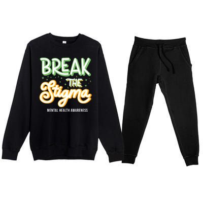 Break The Stigma Mental Health Awareness Premium Crewneck Sweatsuit Set