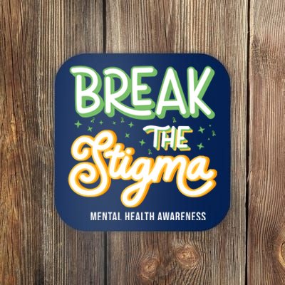 Break The Stigma Mental Health Awareness Coaster