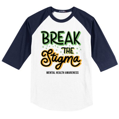 Break The Stigma Mental Health Awareness Baseball Sleeve Shirt