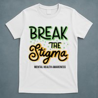 Break The Stigma Mental Health Awareness T-Shirt