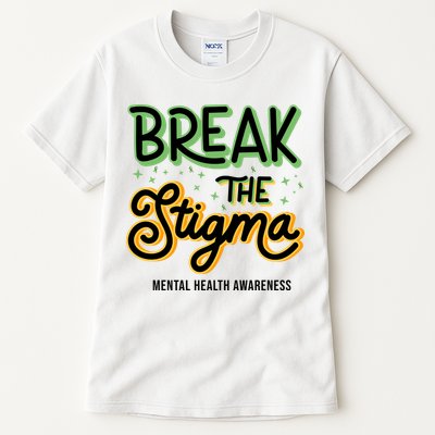 Break The Stigma Mental Health Awareness Tall T-Shirt