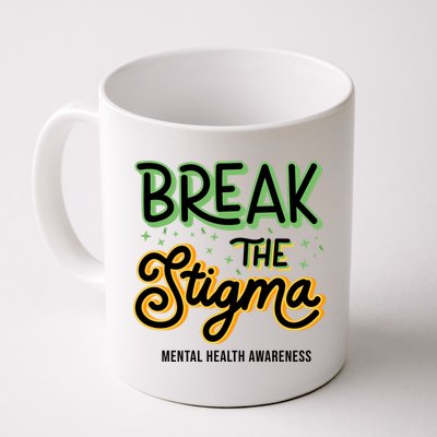 Break The Stigma Mental Health Awareness Mug