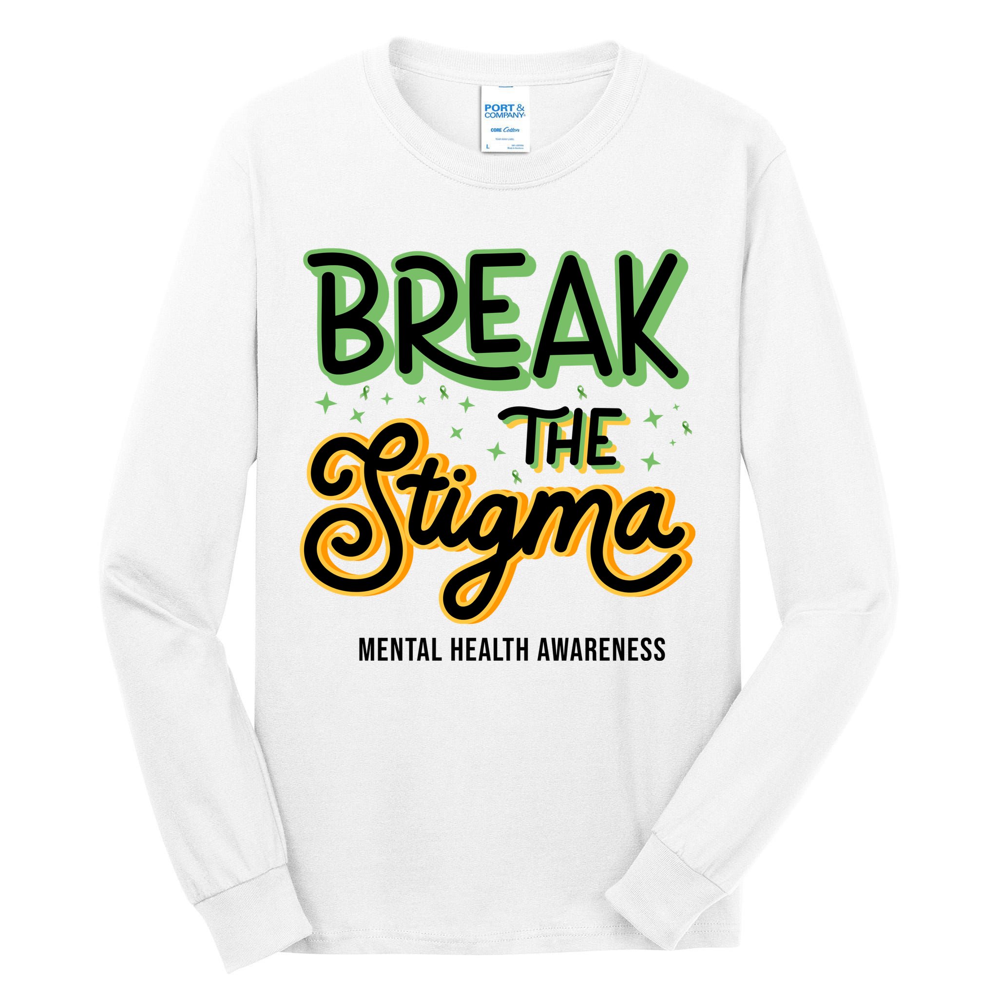 Break The Stigma Mental Health Awareness Tall Long Sleeve T-Shirt