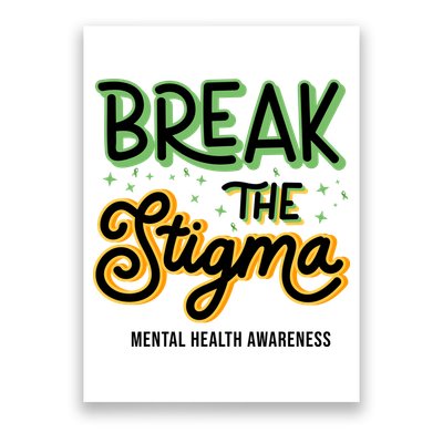 Break The Stigma Mental Health Awareness Poster