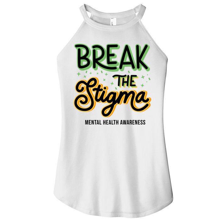 Break The Stigma Mental Health Awareness Women's Perfect Tri Rocker Tank