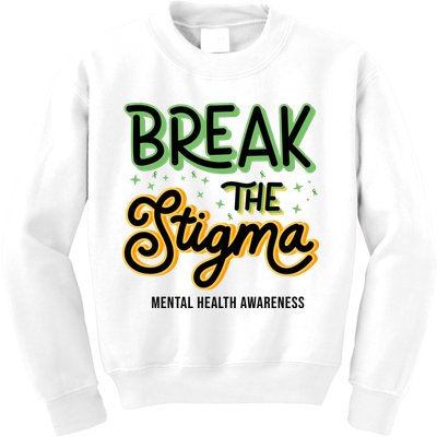 Break The Stigma Mental Health Awareness Kids Sweatshirt