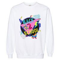 Back To School 90s Teacher Back 2 School 1st Day Of School Garment-Dyed Sweatshirt