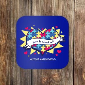 Born To Stand Out! Cute Gift Autism Awareness Quote Proud Autistic Gift Coaster