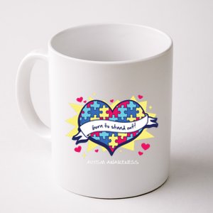 Born To Stand Out! Cute Gift Autism Awareness Quote Proud Autistic Gift Coffee Mug