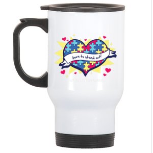 Born To Stand Out! Cute Gift Autism Awareness Quote Proud Autistic Gift Stainless Steel Travel Mug