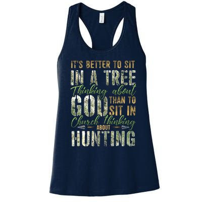 Better To Sit In A Tree Thinking About God Hunting Women's Racerback Tank