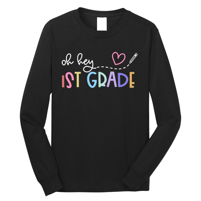 Back To School Oh Hey 1st Grade Teachers Women Student Long Sleeve Shirt