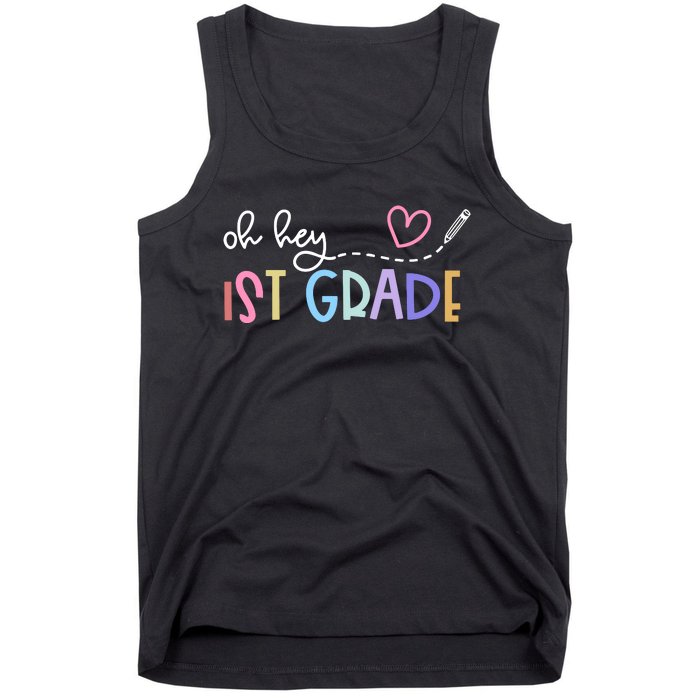 Back To School Oh Hey 1st Grade Teachers Women Student Tank Top