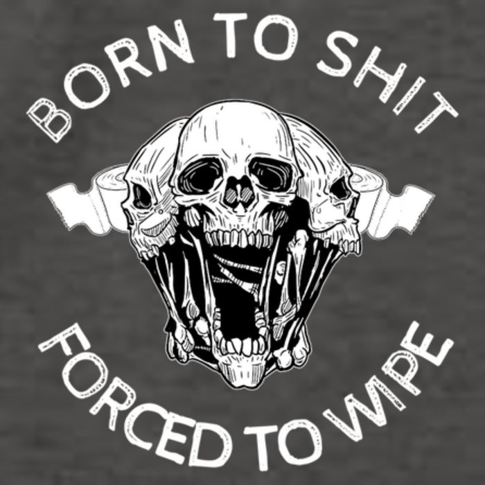 Born To Shit Forced To Wipe Vector Backpack