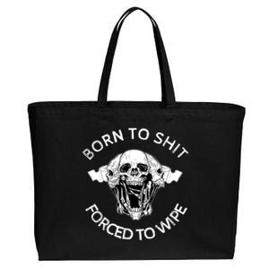 Born To Shit Forced To Wipe Cotton Canvas Jumbo Tote