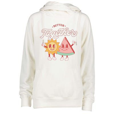 Better Together Sun And Watermelon Funny Summer Vacation Womens Funnel Neck Pullover Hood