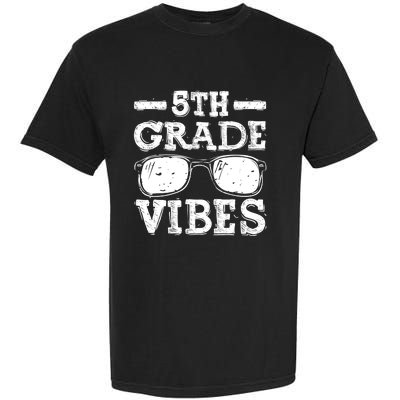 Back To School 5th Grade Vibes, First Day Teacher Garment-Dyed Heavyweight T-Shirt