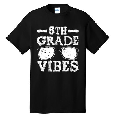 Back To School 5th Grade Vibes, First Day Teacher Tall T-Shirt