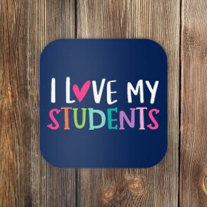 Back To School I Love My Students Teachers Women Coaster