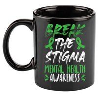 Break The Stigma Green Mental Health Awareness 11oz C Handle Ceramic Mug
