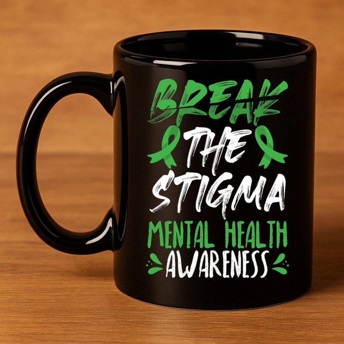 Break The Stigma Green Mental Health Awareness 11oz C Handle Ceramic Mug