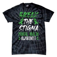 Break The Stigma Green Mental Health Awareness Tie-Dye T-Shirt