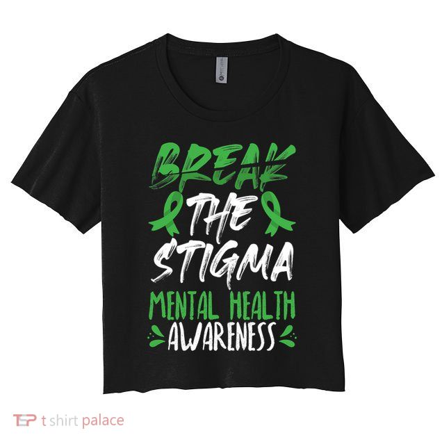 Break The Stigma Green Mental Health Awareness Crop Top