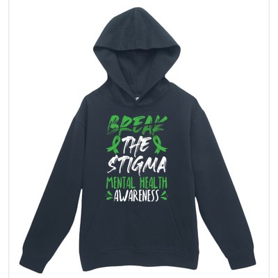 Break The Stigma Green Mental Health Awareness Urban Pullover Hoodie