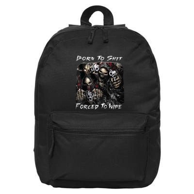 Born To Shit Forced To Wipe Funny Meme 16 in Basic Backpack