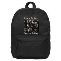 Born To Shit Forced To Wipe Funny Meme 16 in Basic Backpack