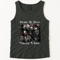 Born To Shit Forced To Wipe Funny Meme Tank Top
