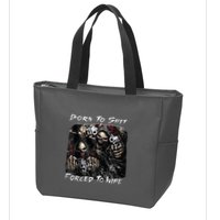 Born To Shit Forced To Wipe Funny Meme Zip Tote Bag