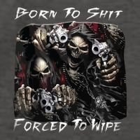 Born To Shit Forced To Wipe Funny Meme Vector Backpack